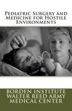 Pediatric Surgery and Medicine for Hostile Environments