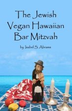 The Jewish Vegan Hawaiian Bar Mitzvah