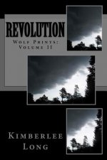 Wolf Prints: Revolution
