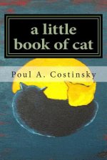 A little book of cat: Meditations on Japanese art of sumi-e and the essence of catness.