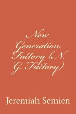 New Generation Factory (N. G. Factory)