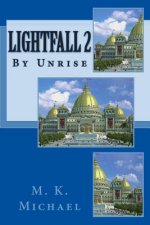 Lightfall 2: By Unrise