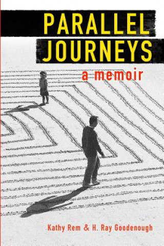 Parallel Journeys: A Memoir