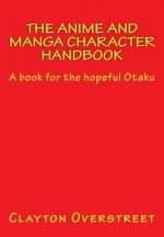 Anime and Manga Character Handbook