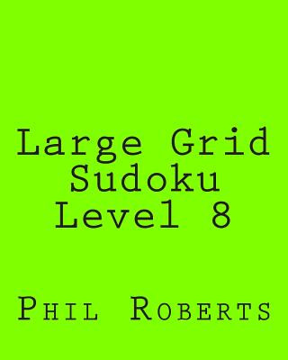 Large Grid Sudoku Level 8: Intermediate Sudoku Puzzles