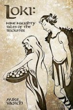 Loki: Nine Naughty Tales of the Trickster