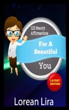 123 Beauty Affirmations For A Beautiful You