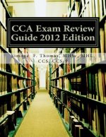 CCA Exam Review Guide 2012 Edition