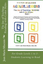 The Joy of Teaching Reading with Color Styles: For Grade Levels 1 to 3 - Students Learning to Read