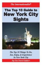Top 10 Guide to Key New York City Sights