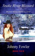 Mountain Woman: Snake River Blizzard: A Kate McAlaster Adventure