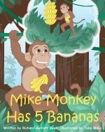Mike Monkey Has 5 Bananas