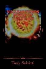 Nuclear fusion: Power of the stars!