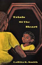Trials of the Heart