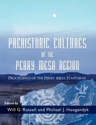 Prehistoric Cultures of the Perry Mesa Region: Proceedings of the Perry Mesa Symposium