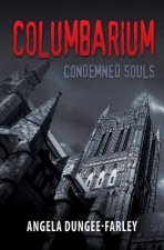 Columbarium: Condemned Souls