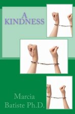 A Kindness