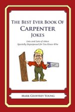 The Best Ever Book of Carpenter Jokes: Lots and Lots of Jokes Specially Repurposed for You-Know-Who