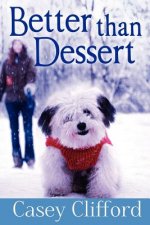 Better Than Dessert: Dessert Dames Series