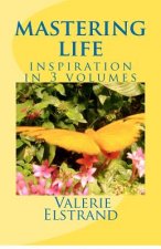Mastering Life: Inspiration in 3 Volumes