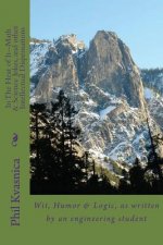 In The Heat of It--Math & Science Jokes, and other Intellectual Dispensations