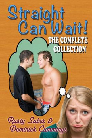 Straight Can Wait: The Complete Collection