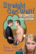 Straight Can Wait: The Complete Collection
