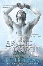 Arctic Prison: Misfits of the Lore Series