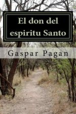 El don del espiritu Santo: Un parapiso escondido