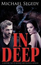 In Deep: A thriller romance set in Latin America