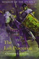 The Last Praetorian: Praetorian