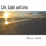 Life, Light and Lens: The Sun, Beacon of Warmth and Hope