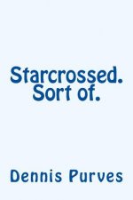 Starcrossed. Sort of.
