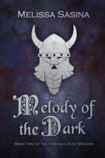 Melody of the Dark: The Chronicles of Midgard