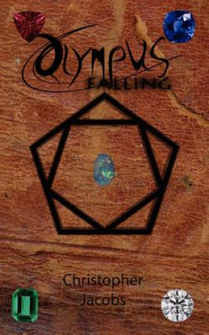 Olympus Falling: Legends Collide Book 1