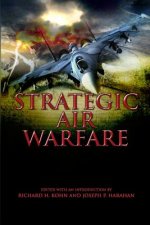 Strategic Air Warfare: An Interview with Generals Curtis E. LeMay, Leon W. Johnson, David A. Burchinal, and Jack J. Catton