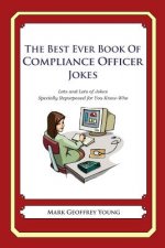 The Best Ever Book of Compliance Officer Jokes: Lots and Lots of Jokes Specially Repurposed for You-Know-Who