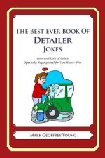 The Best Ever Book of Detailer Jokes: Lots and Lots of Jokes Specially Repurposed for You-Know-Who