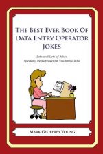 The Best Ever Book of Data Entry Operator Jokes: Lots and Lots of Jokes Specially Repurposed for You-Know-Who