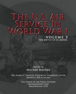 The U.S. Air Service in World War I - Volume 3: The Battle of St. Mihiel