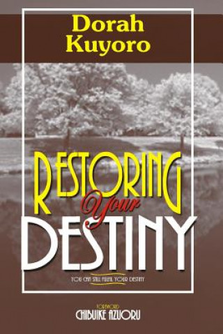 Restoring your destiny