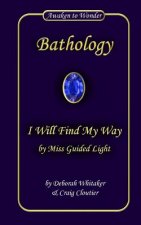 I Will Find My Way: by Miss Guided Light
