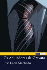 Os Aduladores da Gravata