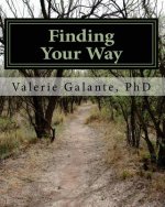 Finding Your Way: : Lessons from Life