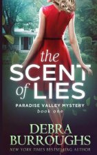 The Scent of Lies: A Paradise Valley Mystery