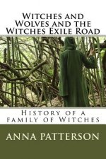 Witches and Wolves and the Witches Exile Road