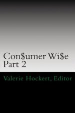 Con$umer Wi$e: Part 2