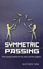 Symmetric Passing: Club passing rhythms for two, three, and four jugglers