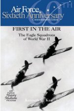 First in the Air: The Eagle Squadrons of World War II