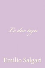 Le due tigri